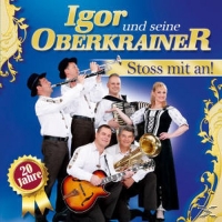 Igor Und Seine Oberkrainer - Stoss mit an! 20 Jahre