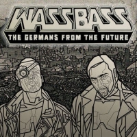 WassBass - The Germans From The Future