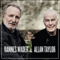 Hannes Wader/Allan Taylor - Old Friends In Concert