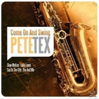 Pete Tex - Come On And Swing