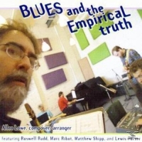 Allen Lowe - Blues And The Empirical Truth