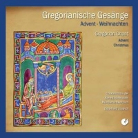 Choralschola der Benedektinerabtei/Joppich - Gregorianische Gesänge zu Advent & Wehnachten