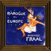 Ensemble Fraal - Baroque En Europe