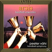Arsis Handbell Ensemble - Handbell Symphony
