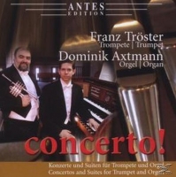 Franz Tröster/Dominik Axtmann - Concerto!