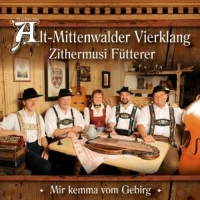 Alt-Mittenwalder Vierklang/Fütterer - Mir kemma vom Gebirg