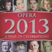 Diverse - Opera 2013 - A Year Of Celebrations