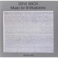 Reich,Steve And Musicians - Music For 18 Musicians