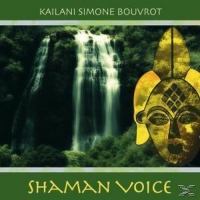 Kailani Bouvrot,Simone - Shaman Voice