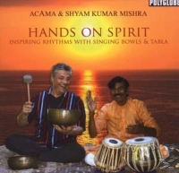Acama & Mishra,Shyam Kumar - Hands on Spirit