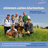 Diverse - Stimmen.Saiten.Klarinetten - Volksmusik mit den St. Florianer Sängern