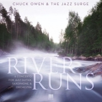 Chunk Owen & The Jazz Surge - River Runs