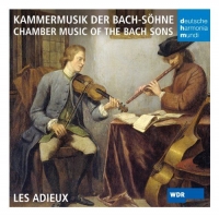 Les Adieux - Chamber Music By The Sons Of Bach