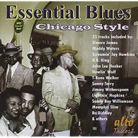 James/Waters/Wolf/King - Essential Blues Chicago Style