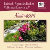 Bairisch-Alpenländ.Volksmusikverein e.V - Musterkofferl 4-Almawasserl