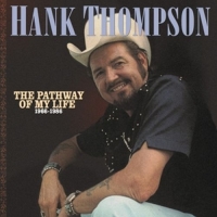 Thompson,Hank - The Pathway Of My Life