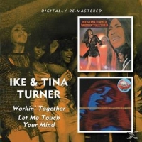 Ike & Tina Turner - Workin' Together/Let Me Touch Your Mind