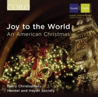 Christophers/Handel and Haydn Society - Joy to the World-An American Christmas