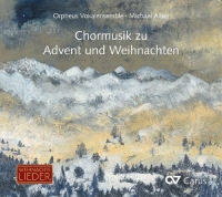 Alber/Orpheus Vokalensemble - Chormusik zu Advent und Weihnachten