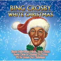 CROSBY BING - WHITE CHRISTMAS