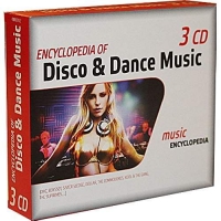 VARIOUS - ENCYCLOPEDIA OF : DISCO & DANCE MUSIC 3CD
