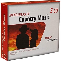 VARIOUS - ENCYCLOPEDIA OF : COUNTRY MUSIC 3CD