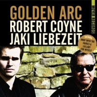Robert Coyne With Jaki Liebezeit - Golden Arc