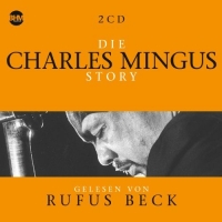 Diverse - Die Charles Mingus Story
