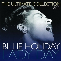 Billie Holiday - Lady Day - The Ultimate Collection