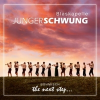 JUNGER SCHWUNG-Balskapelle - The next step...-Böhmisch