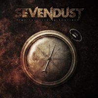 Sevendust - Time Travellers & Bonfires