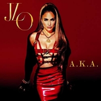 Jennifer Lopez - A.K.A.
