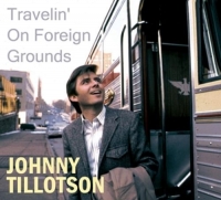 Tillotson,Johnny - Travelin' On Foreign Grounds