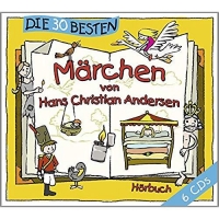 Diverse - Die 30 besten Märchen von Hans Christian Andersen