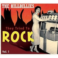 Various - The Hillbillies-They Tried To Rock Vol.1