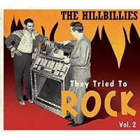 Various - The Hillbillies-They Tried To Rock Vol.2