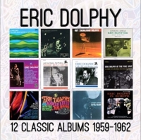 Eric Dolphy - 12 Classic Albums 1959 - 1962