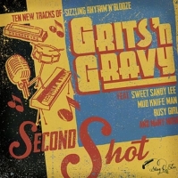 The Grits'n Gravy - Second Shot