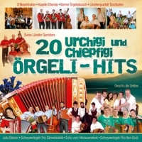 Various - 20 urchigi und chlepfigi Örgeli-Hits