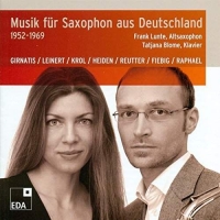 Frank Lunte/Tatjana Blome - Musik fur Saxophon aus Deutschland 1952-1969