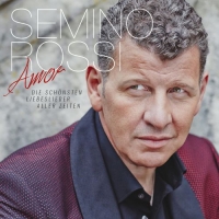 Semino Rossi - Amor - Die schönsten Liebeslieder aller Zeiten