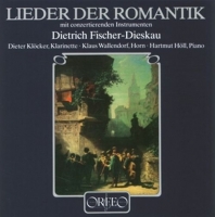 Fischer-Dieskau/Höll/Klöcker/Wallendorf - Lieder der Romantik m.conzertierenden Instrumenten