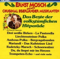 Mosch,Ernst & seine Original Egerländer Musikanten - Das Beste Der Volkstümlichen Hitparade