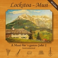 Lockstoa-Musi - A Musi für's ganze Jahr 2-Instrumental