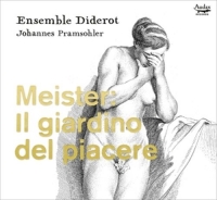 Ensemble Diderot - Il Giardino Del Piacere