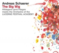 Schaerer,Andreas - The Big Wig