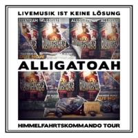 Alligatoah - Livemusik Ist Keine Lösung-Himmelfahrtskommando
