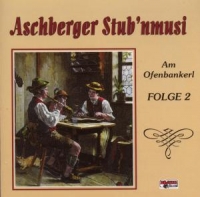 Aschberger Stub'Nmusi - Am Ofenbankerl-Folge 2