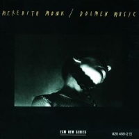 Monk,Meredith - Dolmen Music