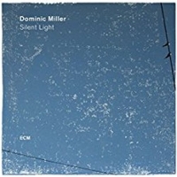 Miller,Dominic - Silent Light